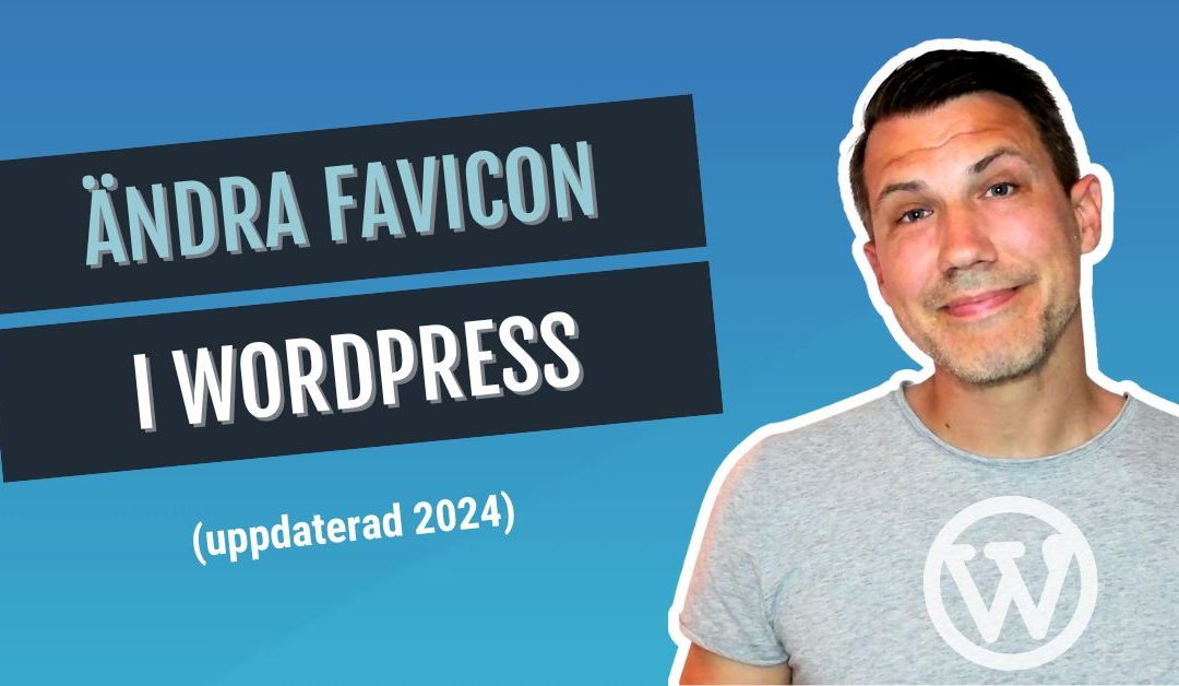 Så lägger du till en FAVICON i WordPress